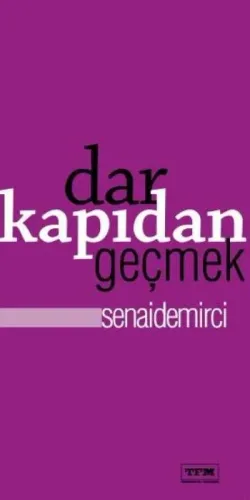 Dar Kapıdan Geçmek