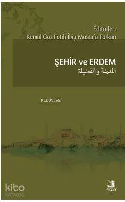 Şehir ve Erdem