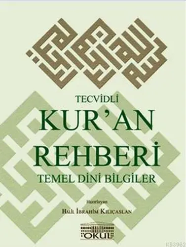 Tecvidli Kur'an Rehberi ve Temel Dini Bilgiler