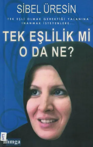 Tek Eşlilik mi O da Ne?