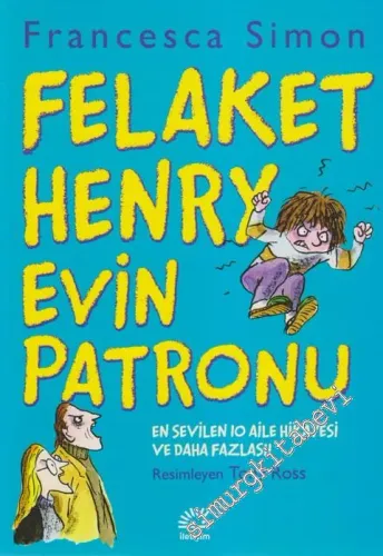 Felaket Henry Evin Patronu: En Sevilen 10 Aile Hikayesi ve Daha Fazlası -