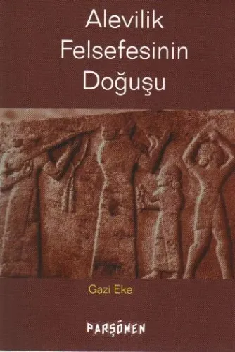 Alevilik Felsefesinin Doğuşu