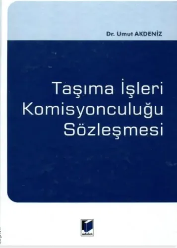 Taşıma İşleri Komisyonculuğu Sözleşmesi