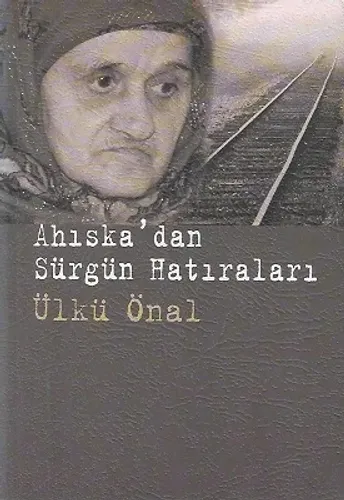 Ahıska'dan Sürgün Hatıraları
