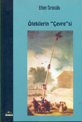 Ötekilerin "Çevre"si
