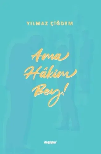 Ama Hakim Bey!