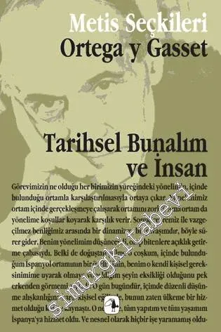Tarihsel Bunalım ve İnsan: Ortega y Gasset'ten Seçme Yazılar -