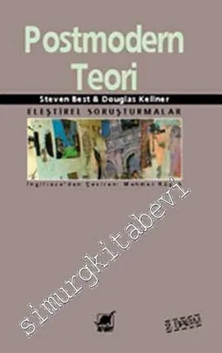 Postmodern Teori: Eleştirel Soruşturmalar