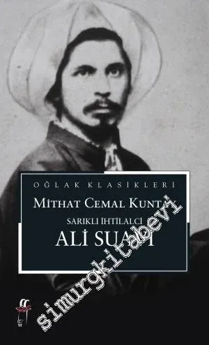 Sarıklı İhtilalci Ali Suavi -         2014
