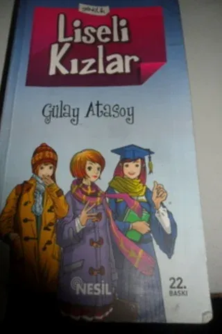 Liseli Kızlar Gülay Atasoy