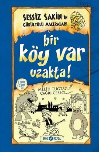 Bir Köy Var Uzakta! (ciltli);Sessiz Sakin'in Gürültülü Maceraları 7