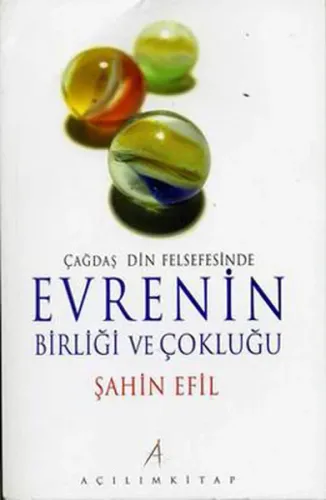 Çağdaş Din Felsefesinde| Evrenin Birliği ve Çokluğu