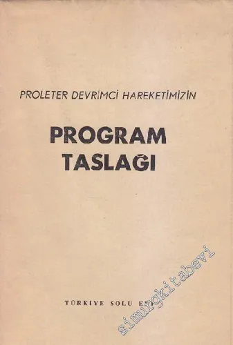 Proleter Devrimci Hareketimizin Program Taslağı -        1971