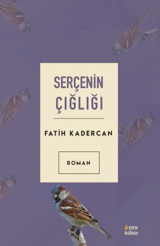 SERÇENİN ÇIĞLIĞI