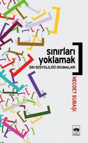 Ötüken Kitap | Sınırları Yoklamak Necdet Subaşı