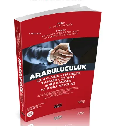 Arabuluculuk Sınavlarına Hazırlık Çözümlü Soru Bankası ve İlgili Mevzuat