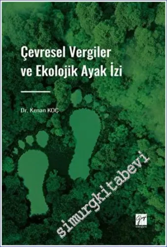 Dışsallık Sorunu Çevresel Vergiler ve Ekolojik Ayak İzi -         2021