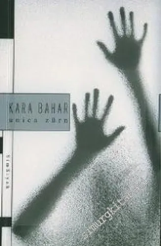 Kara Bahar -        2006