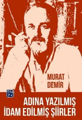Adına Yazılmış İdam Edilmiş Şiirler