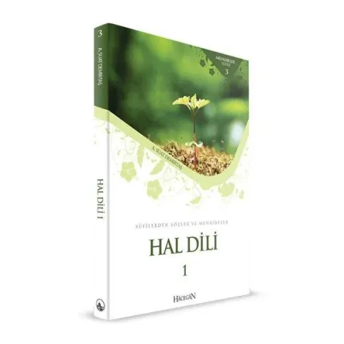 Sufilerden Sözler ve Menkıbeler - Hal Dili 1