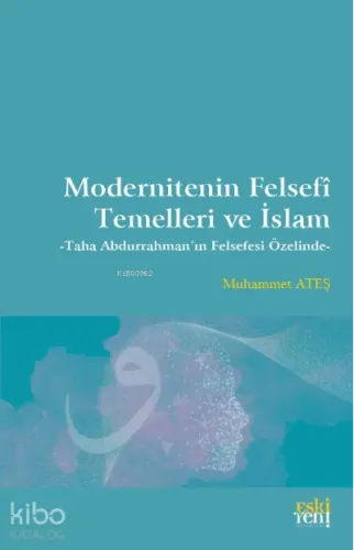 Modernitenin Felsefî Temelleri ve İslam