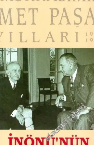 Demokrasimizin İsmet Paşalı Yılları 5: İnönü'nün Son Başbakanlığı (1961 - 1965) -        1992