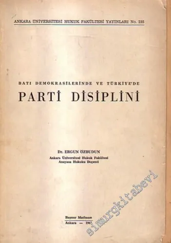Batı Demokrasilerinde ve Türkiye'de Parti Disiplini -