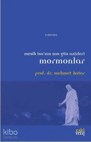 Mormonlar; Mesih İsa'nın Son Gün Azizleri