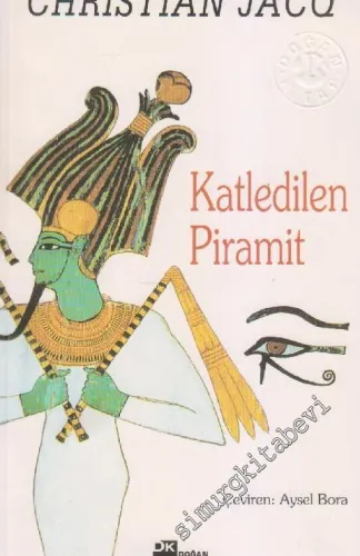 Katledilen Piramit: Mısır Yargıcı Üçlemesi 1 -        1999