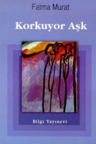 Korkuyor Aşk