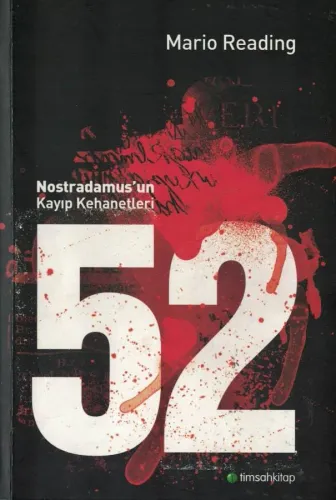 52 Nostradamus'un Kayıp Kehanetleri