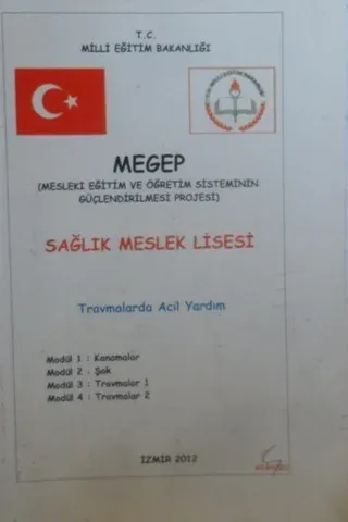 MEGEP Sağlık Meslek Lisesi Travmalarda Acil Yardım