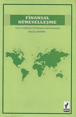 Finansal Küreselleşme Para ve Maliye Politikalarında Dönüşüm