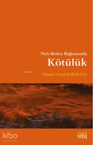 Nefs-Beden Bağlamında Kötülük