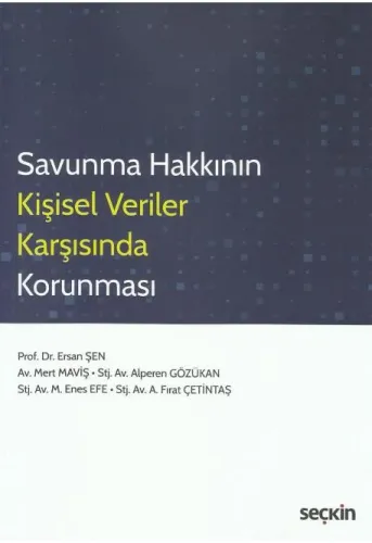 Savunma Hakkının Kişisel Veriler Karşısında Korunması