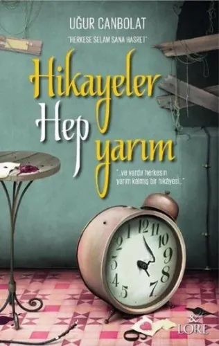 Hikayeler Hep Yarım