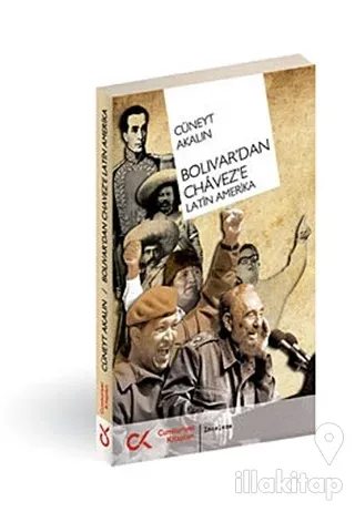 Bolivar'dan Chavez'e Latin Amerika