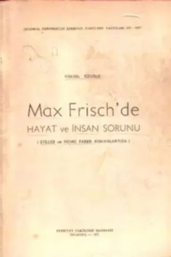 Max Frisch'de Hayat ve İnsan Sorunu