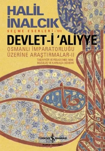Devlet-i Aliyye; Osmanlı İmparatorluğu Üzerine Araştırmalar - II