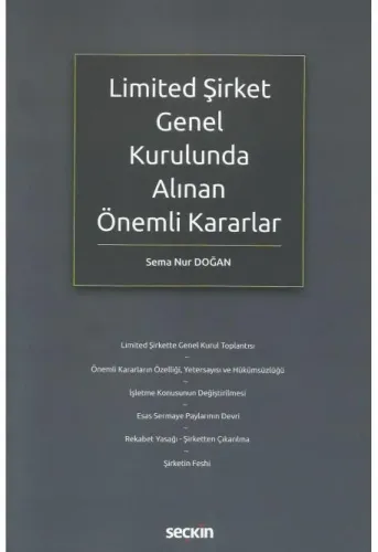 Limited Şirket Genel Kurulunda Alınan Önemli Kararlar