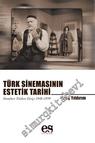 Türk Sinemasının Estetik Tarihi: Standart Türlere Giriş 1948 - 1959 - 
