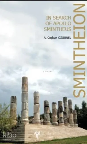 Smintheion; In Search of Apollo Smintheus