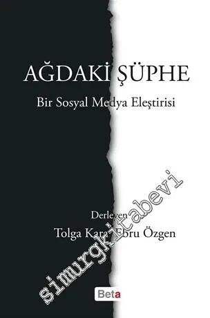 Ağdaki Şüphe: Bir Sosyal Medya Eleştirisi - 2016