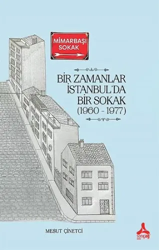 Bir Zamanlar İstanbul'da Bir Sokak (1960-1977)