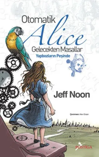 Otomatik| Alice; Gelecekten Masallar - Yapbozların Peşinde