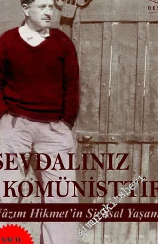 Sevdalınız Komünisttir: Nazım Hikmet'in Siyasal Yaşamı