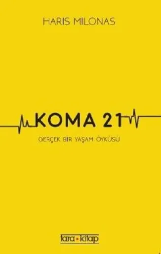 Koma 21; Gerçek Bir Yaşam Öyküsü