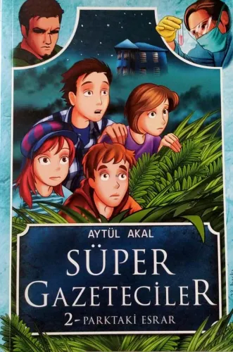 Süper Gazeteciler 2 / Parktaki Esrar