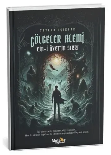 Gölgeler Alemi - Cin-i Ayet'in Sırrı