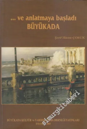 Ve Anlatmaya Başladı Büyükada -        2003